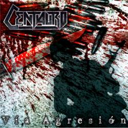 Centauro : Vía Agresión